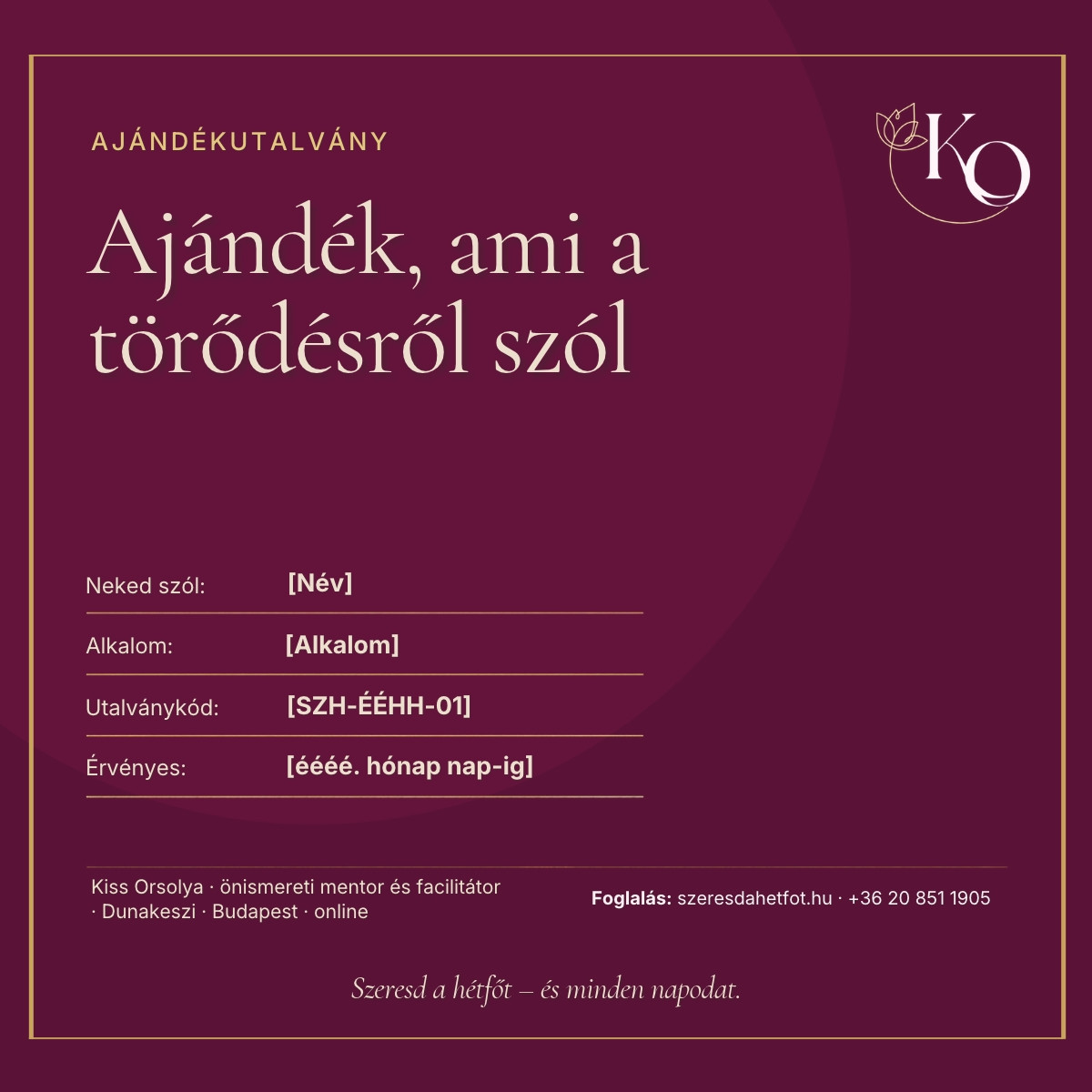 Szeresd a hétfőt! ajándékutalvány: Ajándék, ami a törődésről szól